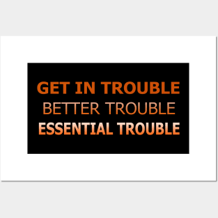 get in trouble t-shirt Posters and Art